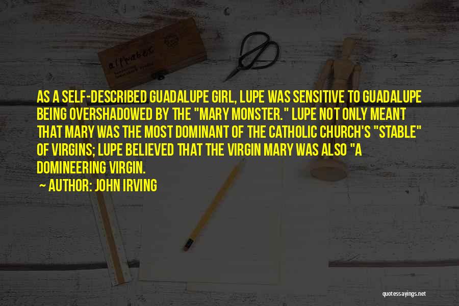 Being A Church Girl Quotes By John Irving