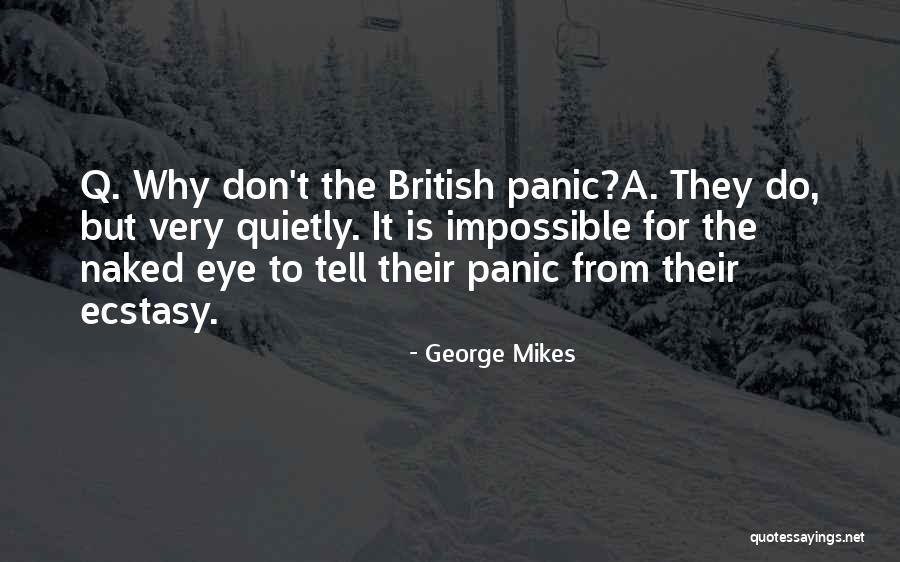Being A Classic Man Quotes By George Mikes Being A Classic Man Quotes By George Mikes