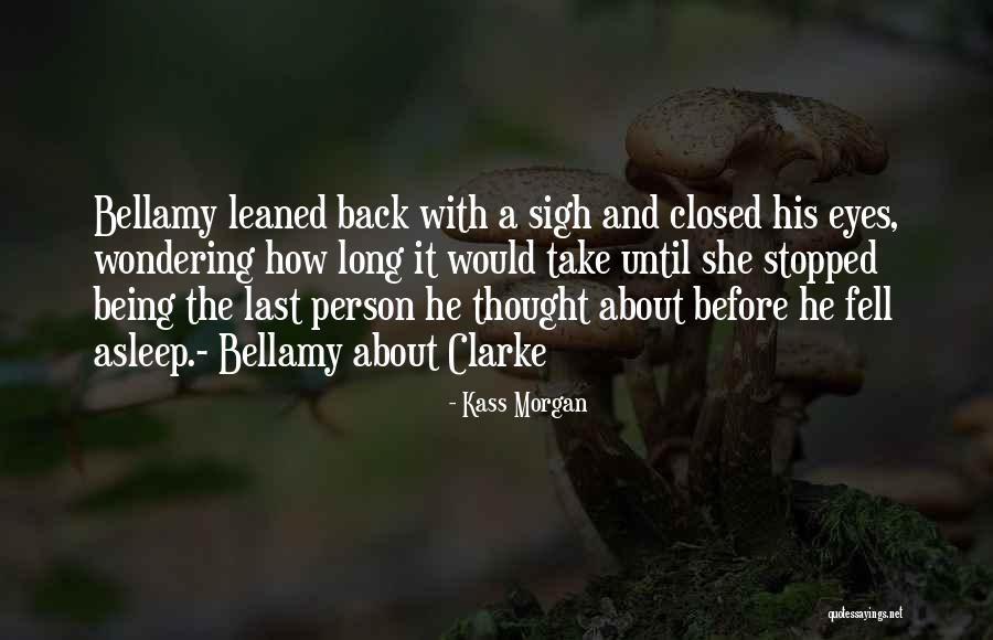 Being A Closed Off Person Quotes By Kass Morgan Being A Closed Off Person Quotes By Kass Morgan
