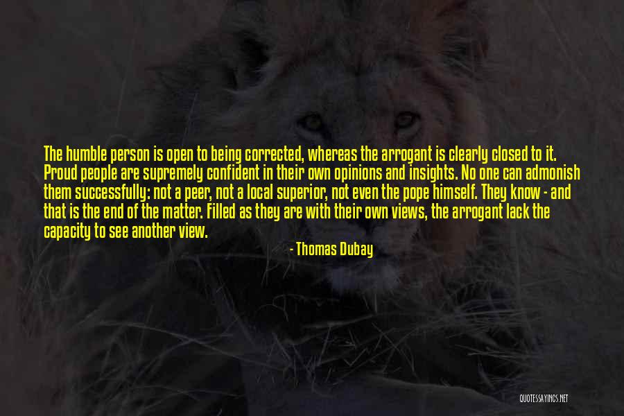Being A Closed Off Person Quotes By Thomas Dubay Being A Closed Off Person Quotes By Thomas Dubay