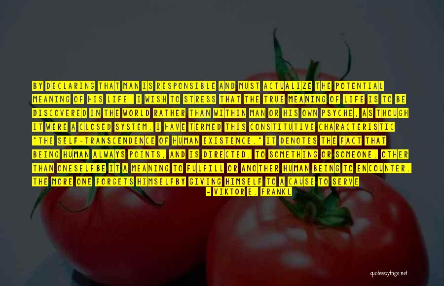 Being A Closed Off Person Quotes By Viktor E. Frankl Being A Closed Off Person Quotes By Viktor E. Frankl