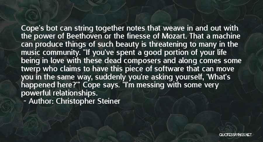 Being A Community Quotes By Christopher Steiner