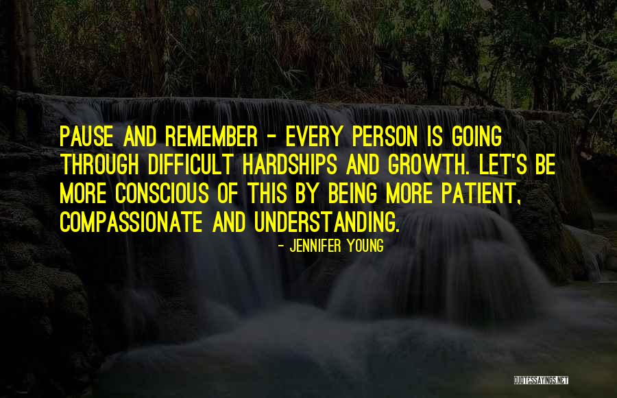 Being A Compassionate Person Quotes By Jennifer Young