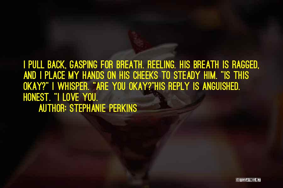 Being A Creep Quotes By Stephanie Perkins