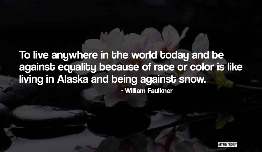 Being A Creep Quotes By William Faulkner Being A Creep Quotes By William Faulkner