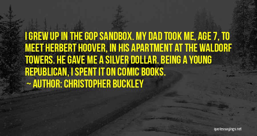 Being A Dad Quotes By Christopher Buckley