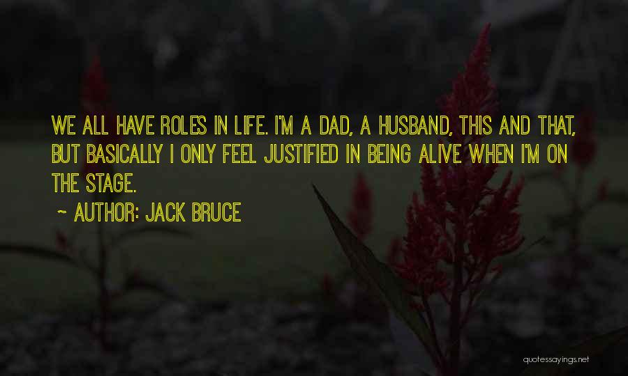 Being A Dad Quotes By Jack Bruce