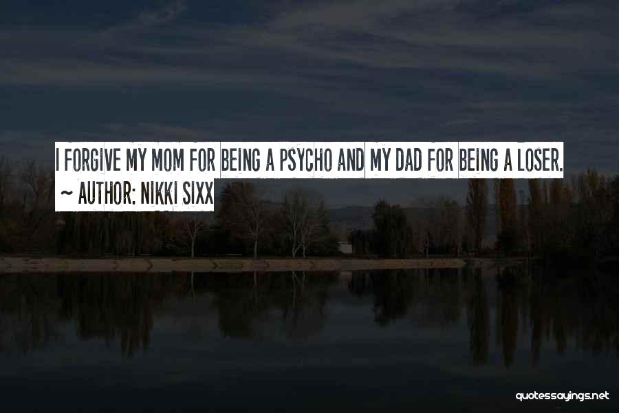 Being A Dad Quotes By Nikki Sixx