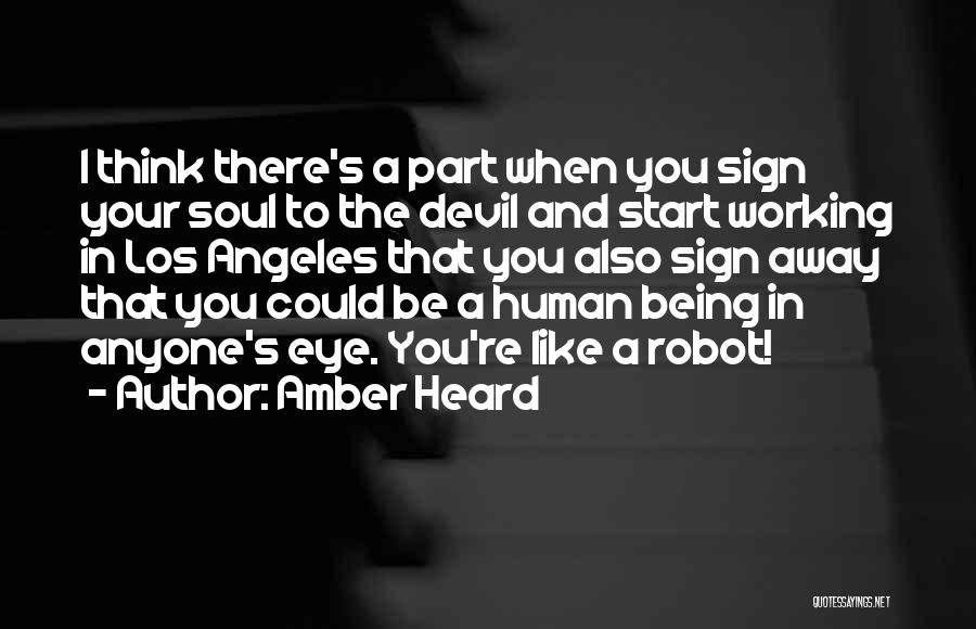 Being A Devil Quotes By Amber Heard