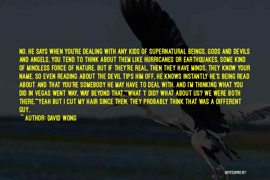 Being A Devil Quotes By David Wong