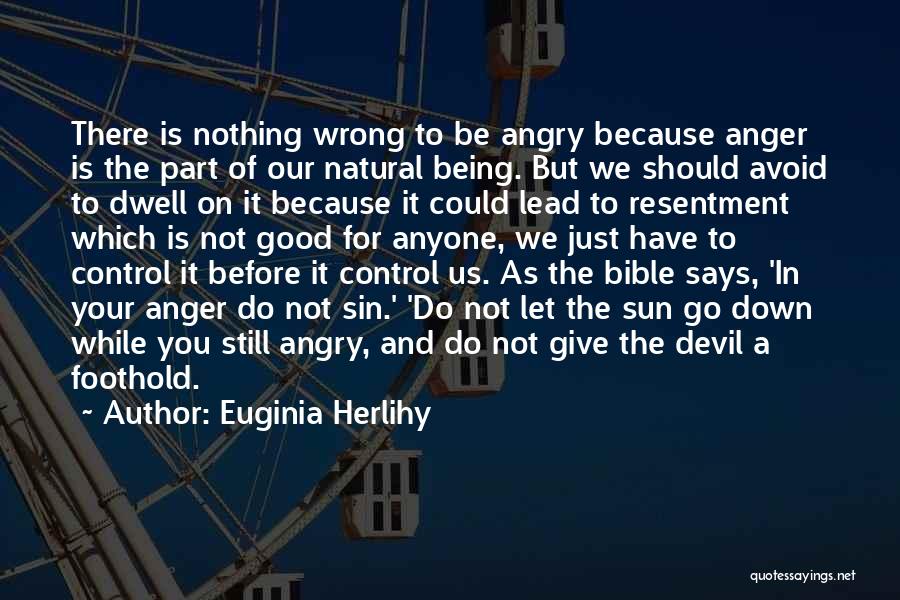 Being A Devil Quotes By Euginia Herlihy