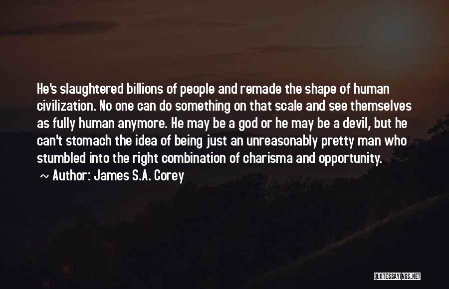 Being A Devil Quotes By James S.A. Corey