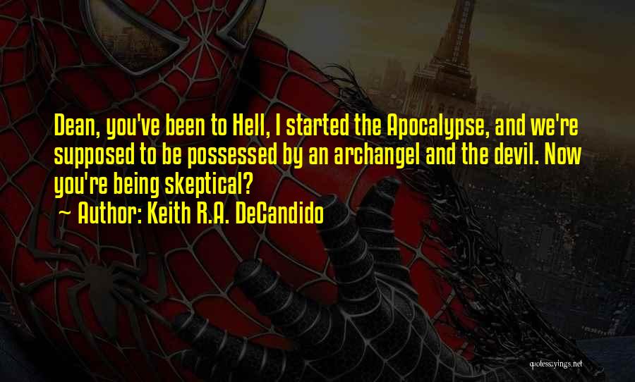 Being A Devil Quotes By Keith R.A. DeCandido