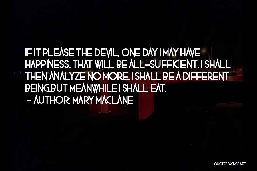 Being A Devil Quotes By Mary MacLane