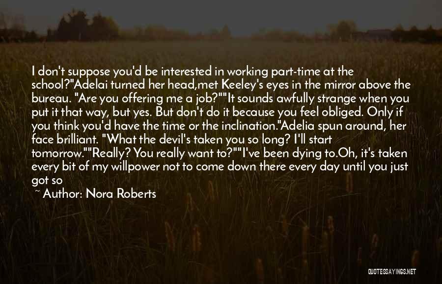 Being A Devil Quotes By Nora Roberts