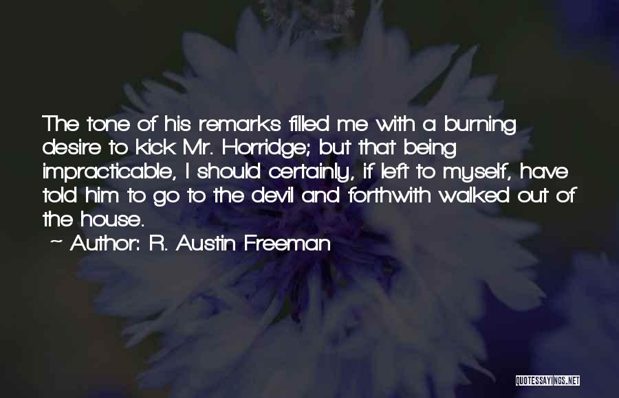 Being A Devil Quotes By R. Austin Freeman