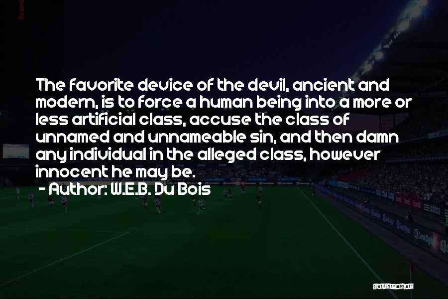 Being A Devil Quotes By W.E.B. Du Bois