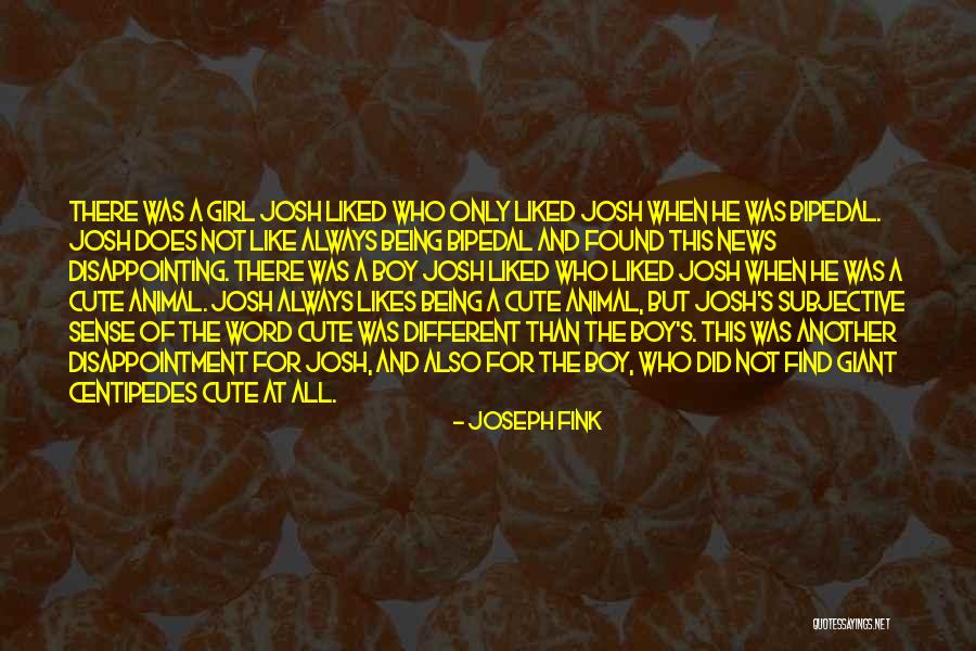 Being A Different Girl Quotes By Joseph Fink