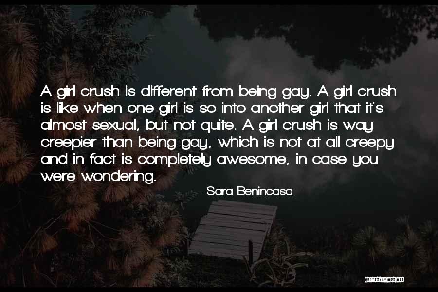 Being A Different Girl Quotes By Sara Benincasa