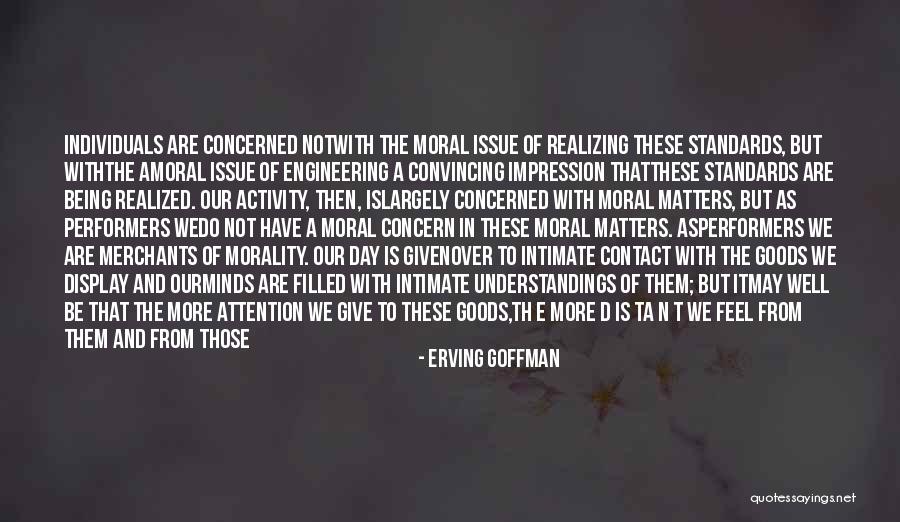 Being A Different Person Quotes By Erving Goffman Being A Different Person Quotes By Erving Goffman