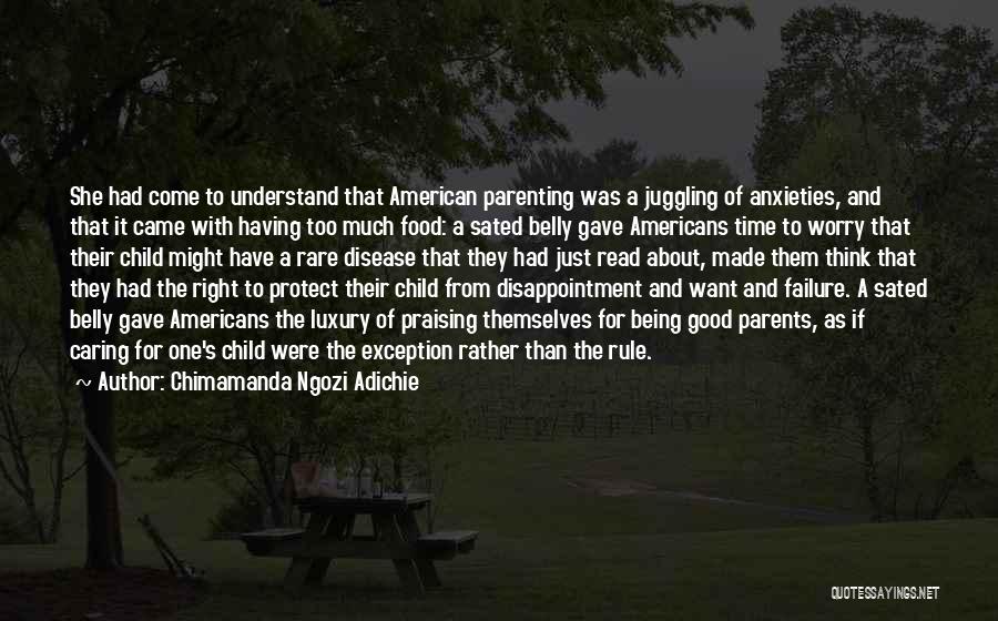 Being A Disappointment To Your Parents Quotes By Chimamanda Ngozi Adichie