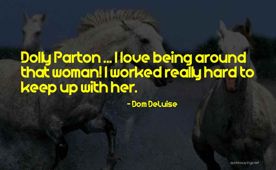 Being A Dom Quotes By Dom DeLuise Being A Dom Quotes By Dom DeLuise