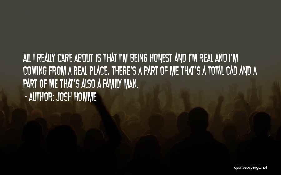 Being A Family Man Quotes By Josh Homme