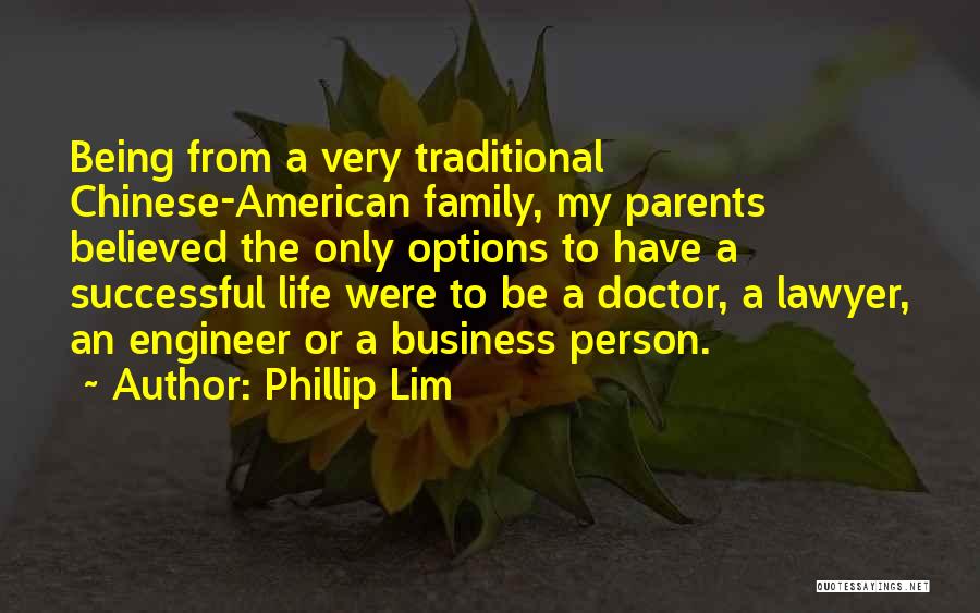 Being A Family Person Quotes By Phillip Lim