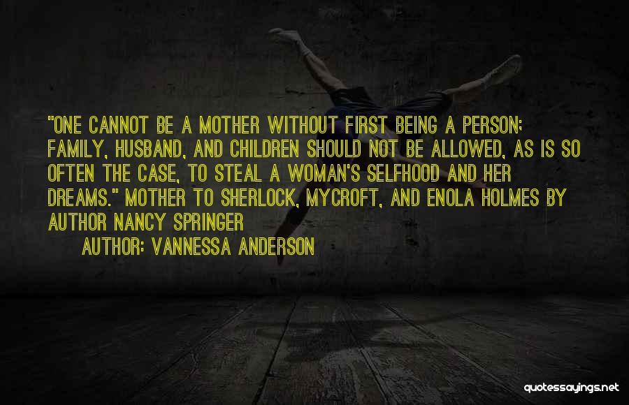 Being A Family Person Quotes By Vannessa Anderson