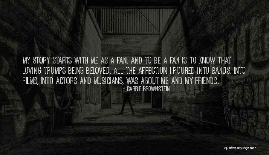 Being A Fan Quotes By Carrie Brownstein Being A Fan Quotes By Carrie Brownstein