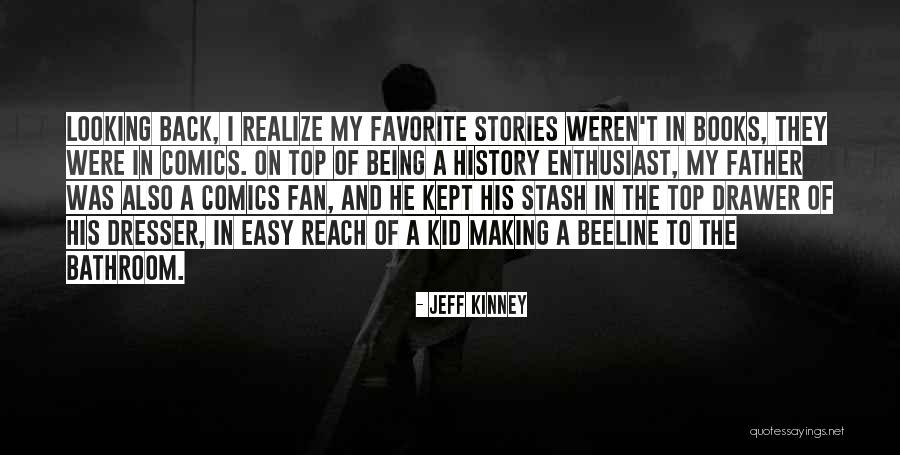 Being A Fan Quotes By Jeff Kinney Being A Fan Quotes By Jeff Kinney