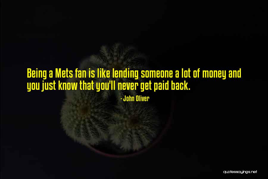 Being A Fan Quotes By John Oliver Being A Fan Quotes By John Oliver