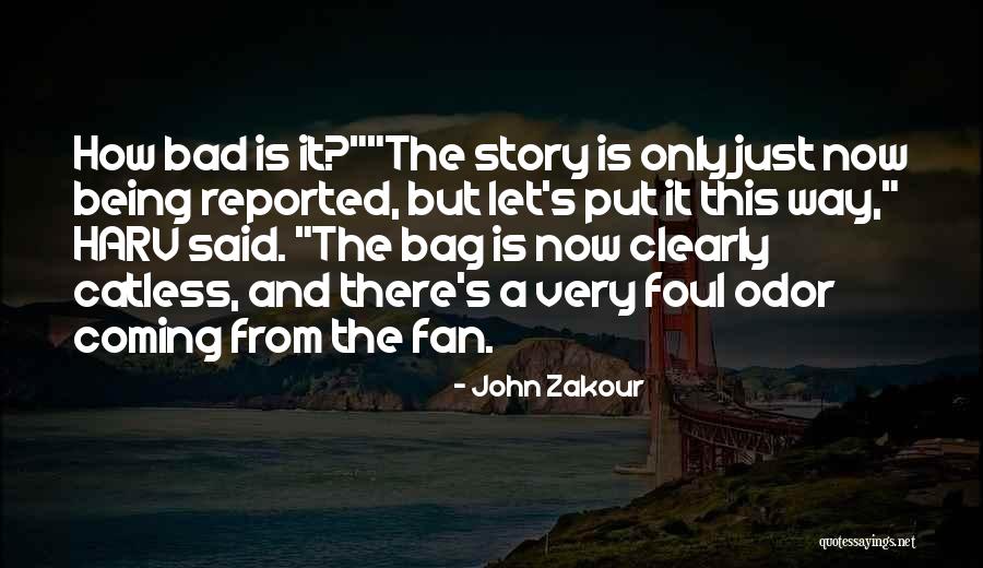 Being A Fan Quotes By John Zakour Being A Fan Quotes By John Zakour