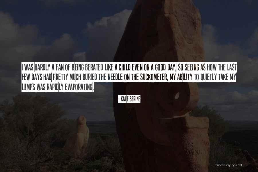 Being A Fan Quotes By Kate SeRine Being A Fan Quotes By Kate SeRine
