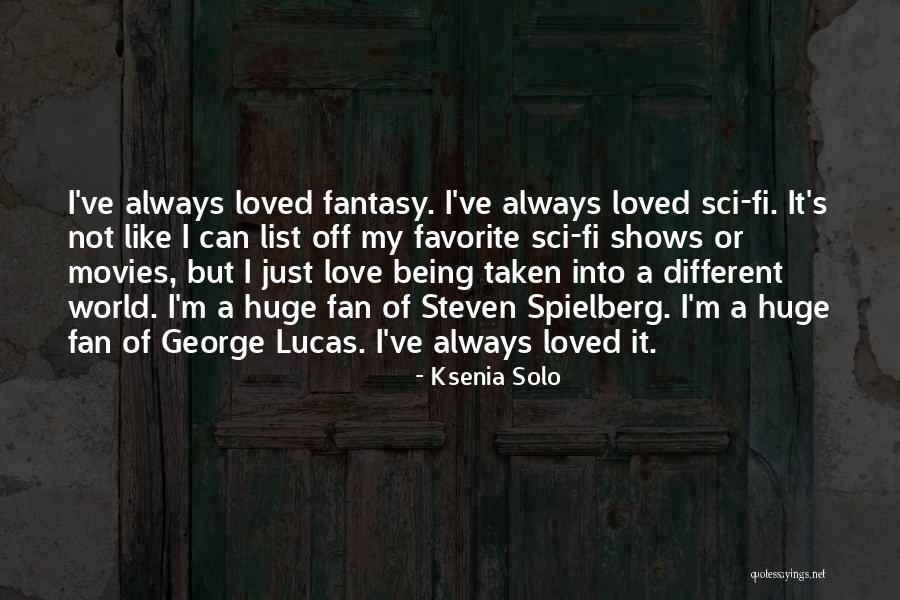 Being A Fan Quotes By Ksenia Solo Being A Fan Quotes By Ksenia Solo