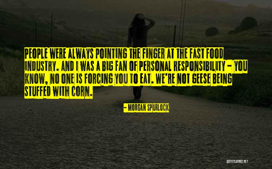 Being A Fan Quotes By Morgan Spurlock Being A Fan Quotes By Morgan Spurlock