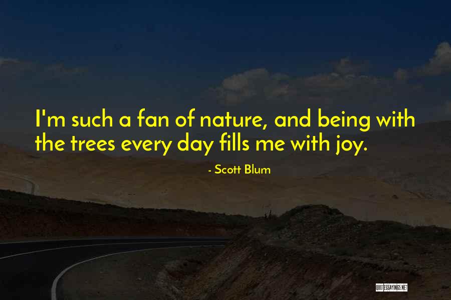Being A Fan Quotes By Scott Blum Being A Fan Quotes By Scott Blum