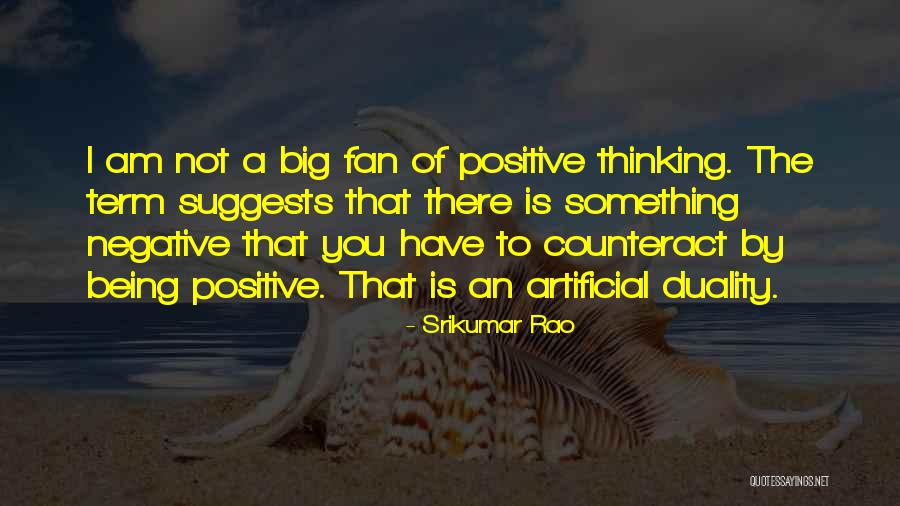 Being A Fan Quotes By Srikumar Rao Being A Fan Quotes By Srikumar Rao