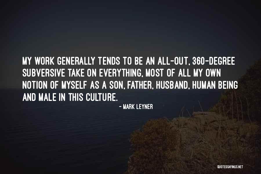 Being A Father And Husband Quotes By Mark Leyner