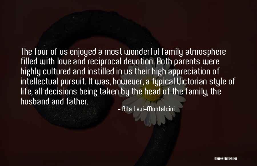 Being A Father And Husband Quotes By Rita Levi-Montalcini