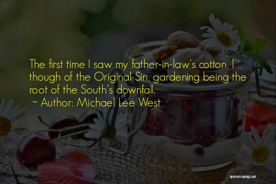 Being A Father For The First Time Quotes By Michael Lee West