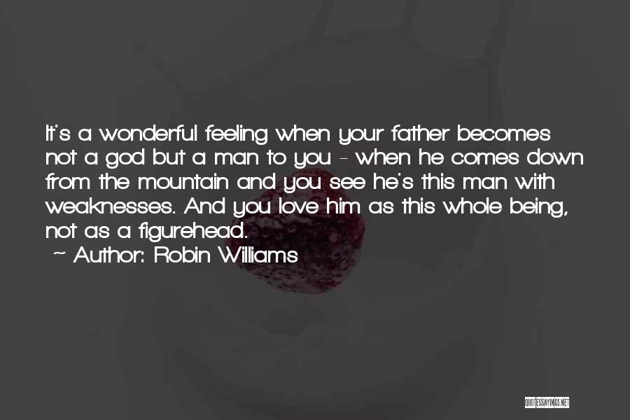 Being A Father Inspirational Quotes By Robin Williams