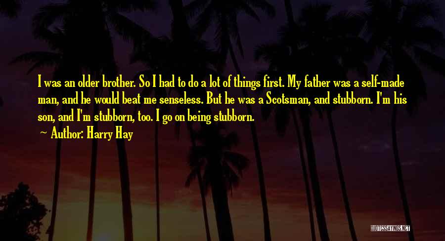 Being A Father To A Son Quotes By Harry Hay