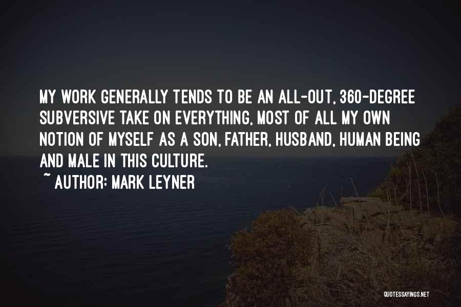 Being A Father To A Son Quotes By Mark Leyner