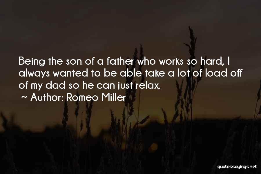 Being A Father To A Son Quotes By Romeo Miller