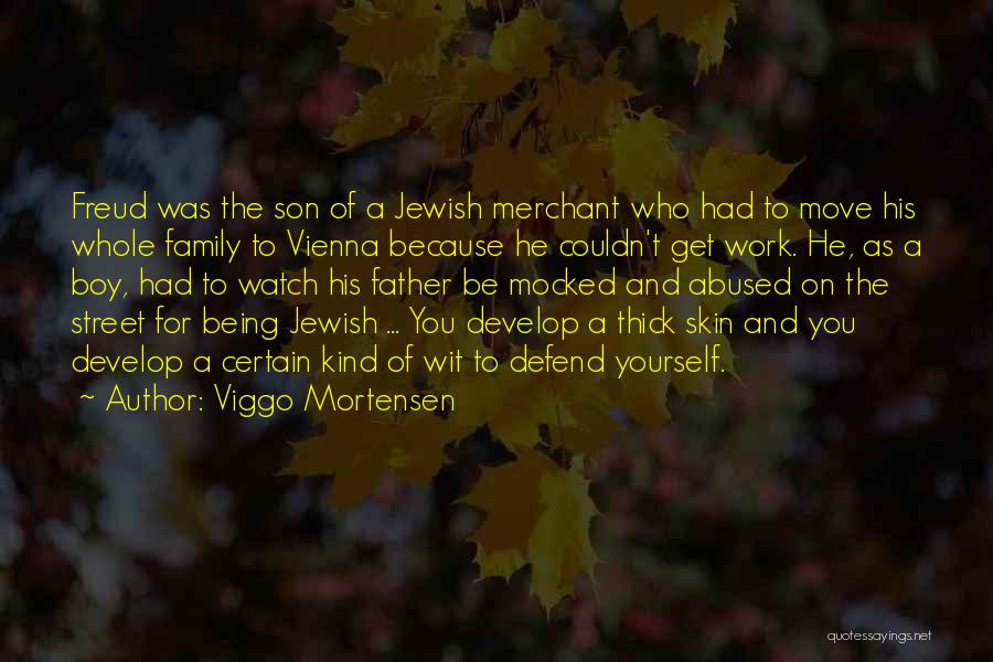 Being A Father To A Son Quotes By Viggo Mortensen