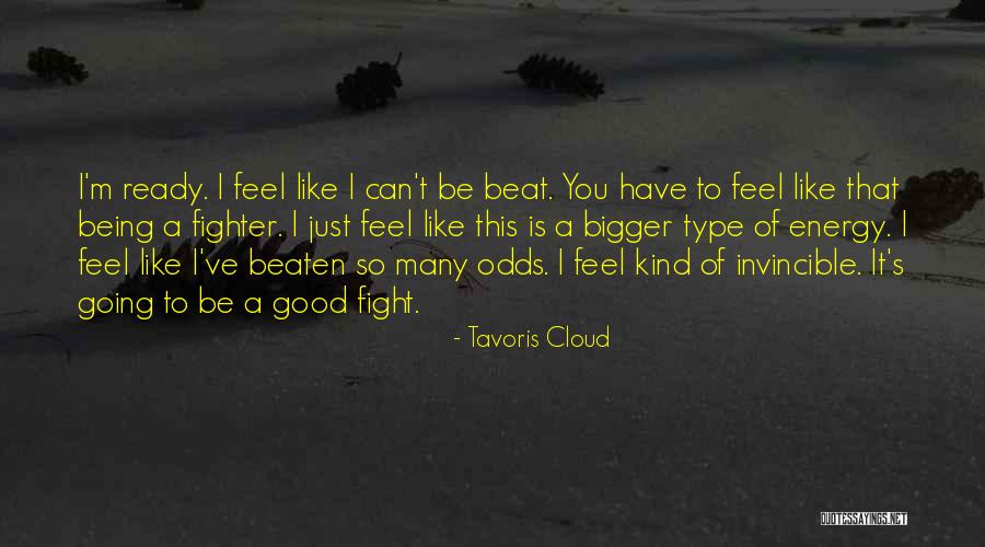 Being A Fighter Quotes By Tavoris Cloud Being A Fighter Quotes By Tavoris Cloud
