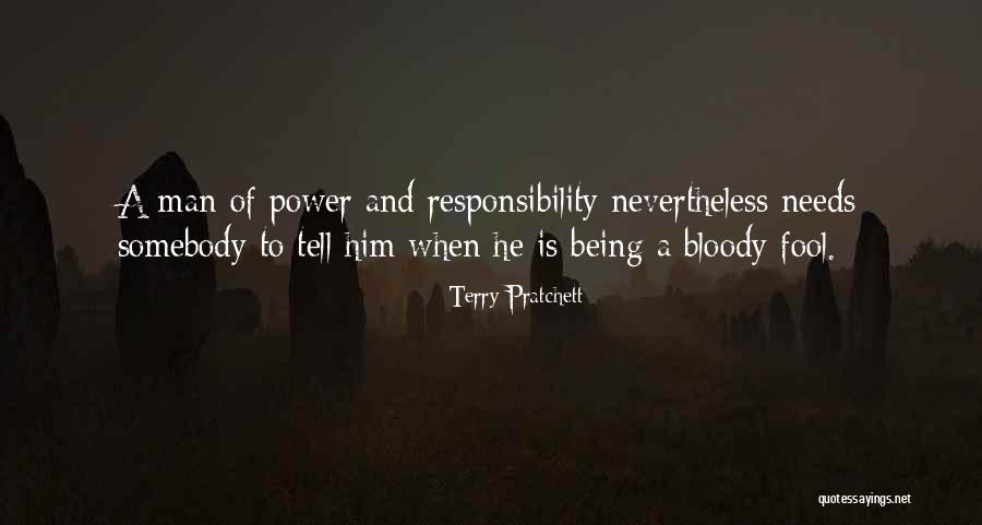 Being A Fool For Someone Quotes By Terry Pratchett Being A Fool For Someone Quotes By Terry Pratchett