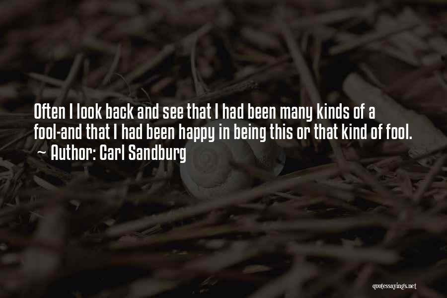 Being A Fool Quotes By Carl Sandburg