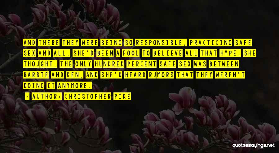 Being A Fool Quotes By Christopher Pike